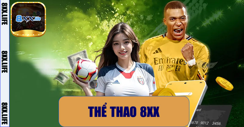 Thể Thao 8XX – Nâng Tầm Trải Nghiệm Cá Cược Với Tỷ Lệ Chuẩn Quốc Tế